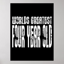4th Birthday Party Worlds Greatest Four Year Old Poster
