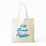 4th Grade Teacher Blue Tshirts and Gifts Canvas Bags