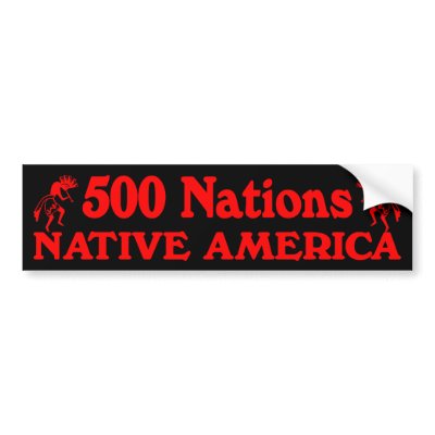 500 Nations Bumper Stickers by paradoxdesigns