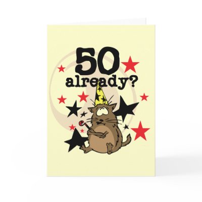 50 Already Birthday by birthdayTshirts