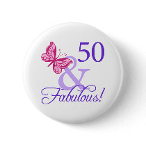 50 And Fabulous Birthday Pinback Button