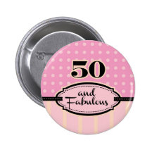 50 and Fabulous Button