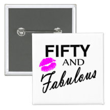 50 and Fabulous Pins