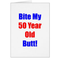 50 Bite My Butt
