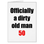 50  Dirty Old Man Greeting Card
