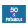 50 & Fabulous Birthday Gifts Post Card