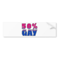 50% Gay Bumper Stickers