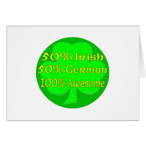 50% Irish 50% German 100% Awesome Card