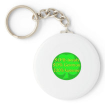 50% Irish 50% German 100% Awesome Keychains