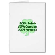 50% Irish 50% German 100% Irish Card