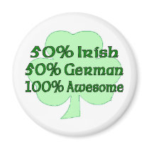 50% Irish 50% German 100% Irish Refrigerator Magnets