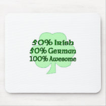 50% Irish 50% German 100% Irish Mouse Pad