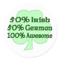 50% Irish 50% German 100% Irish Sticker