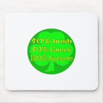 50% Irish 50% Greek 100% Awesome Mouse Pads