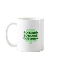 50% Irish 50% Greek 100% Awesome Mug