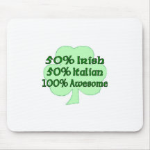 50% Irish 50% Italian 100% Awesome Mouse Mat