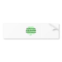 50% Irish 50% Swedish 100% Awesome Bumper Sticker