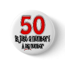 50 Is Just A Number Button