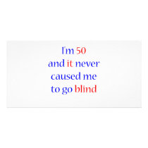 50 Never gone blind