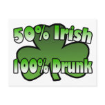 50 Percent Irish 100 Percent Drunk Postcard