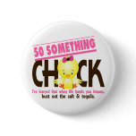 50-Something Chick 4 Pinback Button