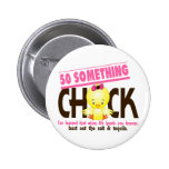 50-Something Chick 4 Pinback Button