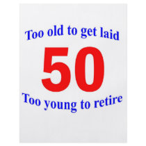 50  Too old to ...
