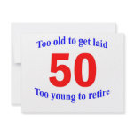 50  Too old to ... Custom Invites