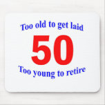 50  Too old to ...