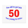 50  Too old to ...