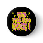 50 Year Olds Rock! (Pink) Button
