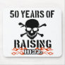 50 years of raising hell mousepad