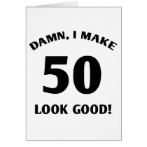 50 Yr Old Gag Gift Greeting Card