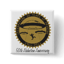 50th Abduction Anniversary Button