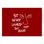 50th birthday, 50 never looked so good! cards