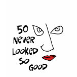 50th birthday, 50 never looked so good! t-shirts
