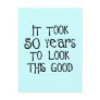 50th birthday, 50 years to look this good!