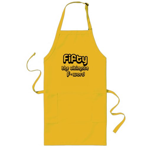 50th birthday gifts - Fifty, the ultimate F-word Apron