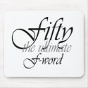 50th birthday gifts - Fifty, the ultimate F-Word! mousepads