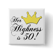 50th birthday gifts, Her highness is 50!