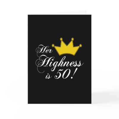50th birthday gifts, Her highness is 50! by 50thbirthdaygifts_