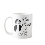 50th birthday gifts, The Queen is 50 - portrait Coffee Mugs