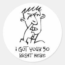50th birthday Nose Picker, I got your 50! Sticker