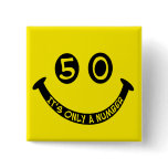 50th birthday Smiley Face, It's only a number!