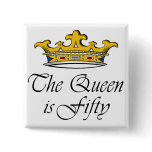 50th birthday The Queen is 50! Buttons