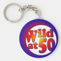 50th Gifts, Wild at 50! Keychains
