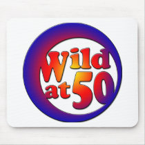 50th Gifts, Wild at 50! Mouse Pads