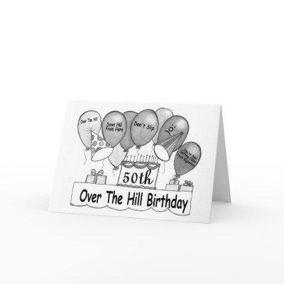 50th Over The Hills Birthday Cards by Charliesexpressions