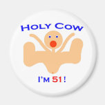 51 Holy Cow! Fridge Magnet