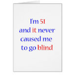 51 never gone blind